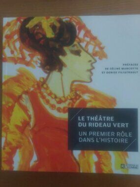 Le théâtre du rideau vert un premier rôle dans l'histoire COLLECTIF Quebec Livre